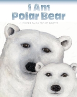 Book Cover for I Am Polar Bear by J. Patrick Lewis