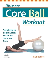 Book Cover for Ultimate Core Ball Workout by Jeanine Detz