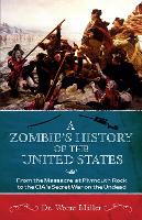 Book Cover for A Zombie's History Of The United States by Josh Miller