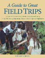 Book Cover for A Guide to Great Field Trips by Kathleen Carroll