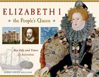 Book Cover for Elizabeth I, the People's Queen by Kerrie Logan Hollihan