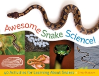 Book Cover for Awesome Snake Science! by Cindy Blobaum