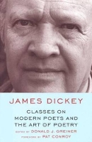 Book Cover for Classes on Modern Poets and the Art of Poetry by James Dickey, Pat Conroy