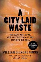 Book Cover for A City Laid Waste by William Gilmore Simms