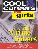 Book Cover for Cool Careers for Girls as Crime Solvers by Linda Thornburg