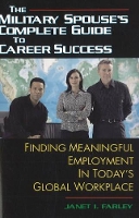 Book Cover for Military Spouse's Complete Guide to Career Success by Janet I Farley