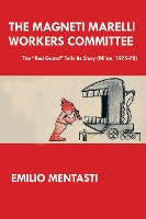 Book Cover for The Magneti Marelli Workers Committee by Emilio Mentasti