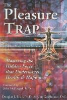 Book Cover for The Pleasure Trap by Alan Goldhamer, Douglas Lisle