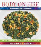 Book Cover for Body on Fire Anti-Flammatory Cookbook by Monica Aggarwal, Jyothi Rao