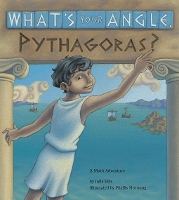 Book Cover for What's Your Angle, Pythagoras? by Julie Ellis