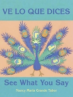 Book Cover for Ve lo que dices / See What You Say by Nancy Maria Grande Tabor