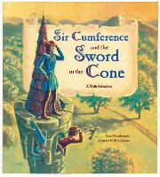 Book Cover for Sir Cumference and the Sword in the Cone by Cindy Neuschwander