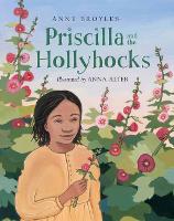 Book Cover for Priscilla And The Hollyhocks by Anne Broyles