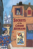 Book Cover for Secrets of the Cirque Medrano by Elaine Scott