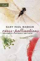 Book Cover for Cross-Pollinations by Gary Paul Nabhan