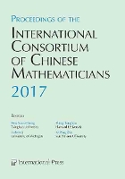 Book Cover for Proceedings of the International Consortium of Chinese Mathematicians, 2017 by Lizhen Ji