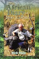 Book Cover for The African Diary of Bob Eastman by Rick Sapp