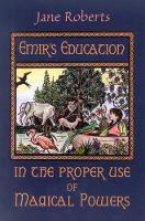 Book Cover for Emir'S Education in the Proper Use of Magical Powers by Jane Roberts