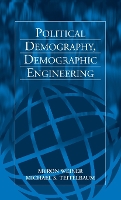 Book Cover for Political Demography, Demographic Engineering by Myron Weiner, Michael S. Teitelbaum