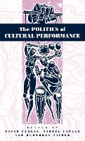 Book Cover for The Politics of Cultural Performance by David Parkin