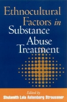 Book Cover for Ethnocultural Factors in Substance Abuse Treatment by Shulamith Lala Ashenberg Straussner