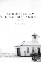 Book Cover for Abducted by Circumstance by David Madden