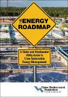 Book Cover for The Energy Roadmap by Water Environment Federation