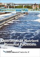 Book Cover for Operation of Nutrient Removal Facilities by Water Environment Federation