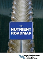 Book Cover for The Nutrient Roadmap by Water Environment Federation