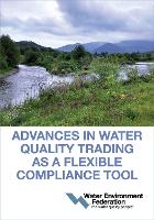 Book Cover for Advances in Water Quality Trading as a Flexible Compliance Tool by Water Environment Federation