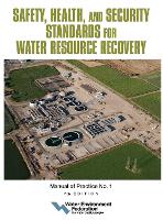 Book Cover for Safety, Health, and Security Standards for Water Resource Recovery Volume 7 by Water Environment Federation