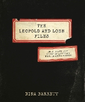 Book Cover for The Leopold and Loeb Files by Nina Barrett