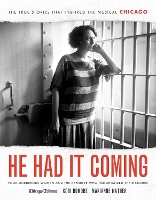 Book Cover for He Had It Coming by Kori Rumore, Marianne Mather, Heidi Stevens, Rick Kogan