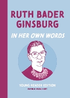 Book Cover for Ruth Bader Ginsburg: In Her Own Words by Helena Hunt