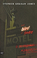 Book Cover for The Bird is Gone by Stephen Jones