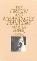 Book Cover for The Origin and Meaning of Hasidism by Martin Buber