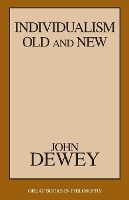 Book Cover for Individualism Old and New by John Dewey