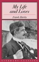 Book Cover for My Life and Loves by Frank Harris