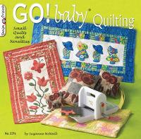 Book Cover for GO! Baby Quilting by Suzanne McNeill