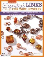 Book Cover for Essential Links for Wire Jewelry, 2nd Edition by Lora S. Irish