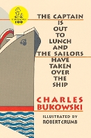 Book Cover for The Captain is Out to Lunch by Charles Bukowski