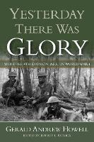 Book Cover for Yesterday There Was Glory by Gerald Andrew Howell