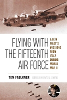 Book Cover for Flying with the Fifteenth Air Force by Tom Faulkner