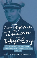 Book Cover for From Texas to Tinian and Tokyo Bay by Jonathan Templin Ritter