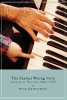 Book Cover for The Perfect Wrong Note by William Westney