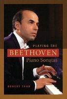 Book Cover for Playing the Beethoven Piano Sonatas by Robert Taub