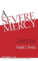 Book Cover for A Severe Mercy by Mark J. Boda