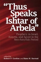 Book Cover for “Thus Speaks Ishtar of Arbela” by Robert P. Gordon