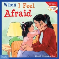 Book Cover for When I Feel Afraid by Cheri J Meiners