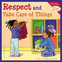 Book Cover for Respect and Take Care of Things by Cheri J Meiners